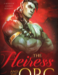 HEIRESS AND THE ORC